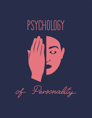 Psychology of Personality. A woman's face is half covered by a hand. Text. mental health. Vector flat illustration for a banner, business card in psychology.