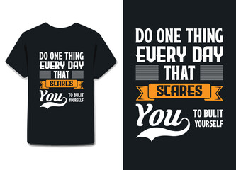 Do one thing every day that scares you ,Inscription for postcards, posters, prints, greeting cards.