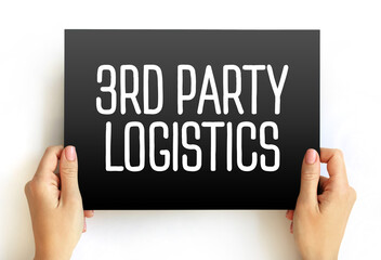 3RD Third-party logistics - organization's use of third-party businesses to outsource elements of its distribution, warehousing, and fulfillment services, text on card