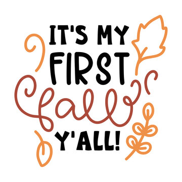 Its My First Fall Yall  Typography T-shirt Design, Tee Print, T-shirt Design, Lettering T Shirt Design, Silhouette T Shirt Design, Art, Black, Calligraphy, Lettering, T Shirt Designs