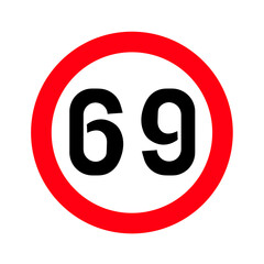 Traffic sign speed limit 69. sign in red circle. Vector