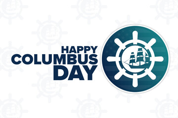 Happy Columbus Day. Holiday concept. Template for background, banner, card, poster with text inscription. Vector EPS10 illustration.