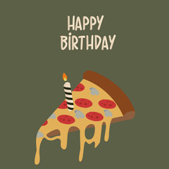 Happy Birthday Slice of Pizza Pepperoni and Mushrooms with a Candle