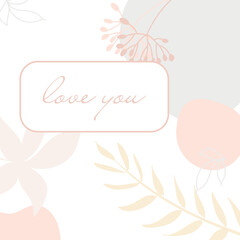 tender card with flowers and circles, love you