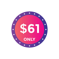 Monthly 61 Dollar price tag or sticker. sixty one sales tag. shopping promotion marketing concept. sale promotion Price Sticker Design
