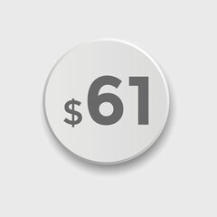 61 dollar price tag. 61$ dollar USD price symbol. price 61 Dollar sale banner in USD. Business or shopping promotion marketing concept
