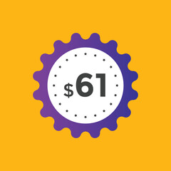 61 dollar price tag. 61$ dollar USD price symbol. price 61 Dollar sale banner in USD. Business or shopping promotion marketing concept
