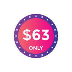 63 dollar price tag. 63$ dollar USD price symbol. price 63 Dollar sale banner in USD. Business or shopping promotion marketing concept
