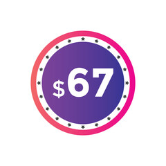Monthly 67 Dollar price tag or sticker. sixty sevens sales tag. shopping promotion marketing concept. sale promotion Price Sticker Design
