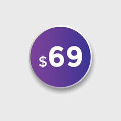 69 dollar price tag. Price $69 USD dollar only Sticker sale promotion Design. shop now button for Business or shopping promotion
