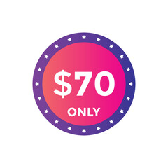 70 dollar price tag. Price $70 USD dollar only Sticker sale promotion Design. shop now button for Business or shopping promotion

