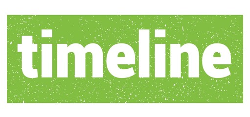 timeline text written on green stamp sign.