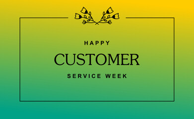 Customer Service Week. Holiday concept. Template for background, banner, card, poster, t-shirt with text inscription