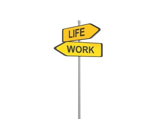 Life and work sign