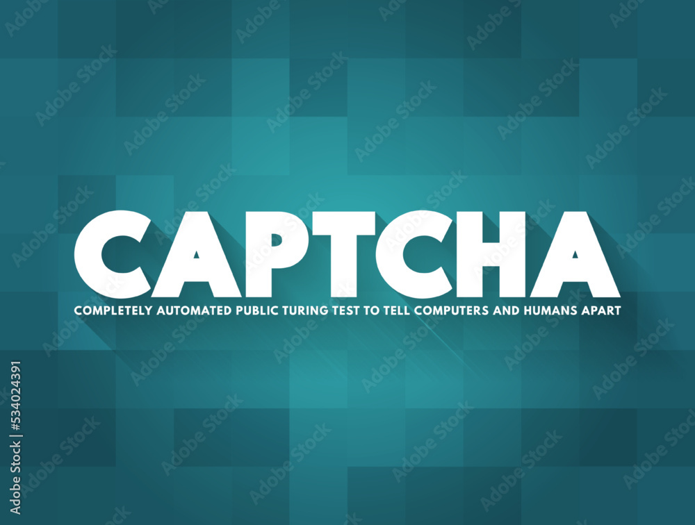Poster captcha - completely automated public turing test to tell computers and humans apart acronym text is