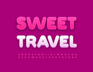 Vector bright poster Sweet Travel. Pink cute Font. Modern Alphabet Letters and Numbers set