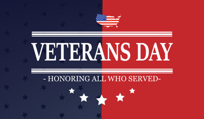 Honoring All Who Served, hand lettering with USA flag illustration. November 11 holiday background. Veterans Day poster, greeting card in vector.