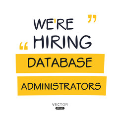 Naklejka na ściany i meble We are hiring (Database Administrators), vector illustration.