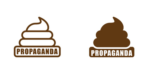 Propaganda symbol. Shit icon with text. Vector illustration.