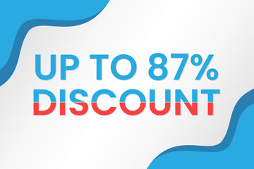 Discount up to 87%. Discount offer price sign. Special offer symbols. Vector illustration of a discount tag badge. Perfect template design for shop and sales banners