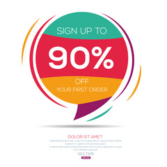 Sign up to 90% off your first order, Vector illustration. 