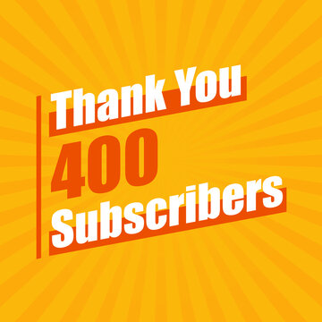 Thanks 400 subscribers celebration modern colorful design.