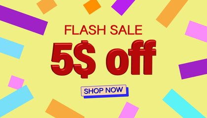 Flash Sale 5$ Discount. Sales poster or banner with 3D text on yellow background, Flash Sales banner template design for social media and website.