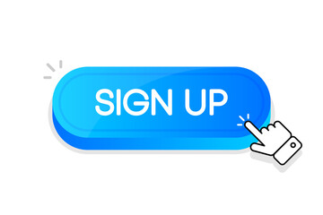 Sign Up 3d button. Mouse touched button. Vector illustration.