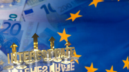 Fototapeta The gold text  interest rate and coins on euro flag for business concept 3d rendering obraz