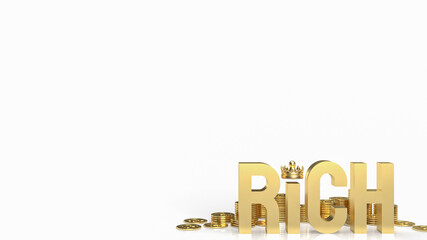 The gold rich and coins for business concept 3d rendering