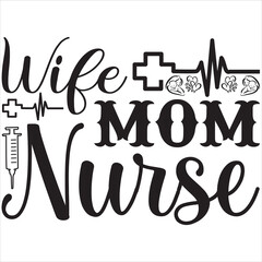 Wife mom nurse
