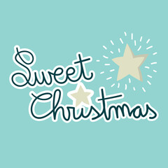 Sweet Christmas hand made lettering with a shining star, Christmas illustration