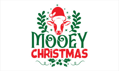Mooey Christmas - Christmas T shirt Design, Modern calligraphy, Cut Files for Cricut Svg, Illustration for prints on bags, posters