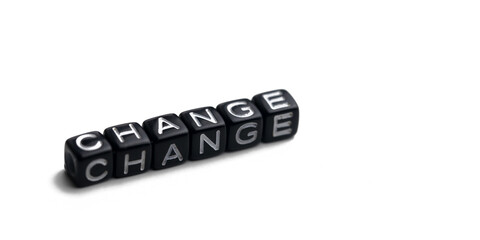 Change, Closeup of word on plastic cube on wooden desk background concept
