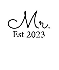 Mr and Mrs Est 2023 svg PNG, mr svg, mrs svg, Wedding Svg Bundle, Hubby Wifey svg png, Marriage Svg, Bride Svg png, wife svg, husband svg