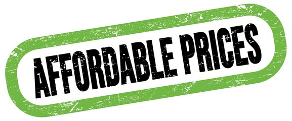 AFFORDABLE PRICES, text written on green-black stamp sign.