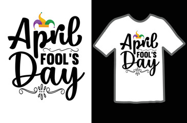 April Fool's Day t shirt design