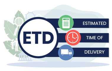 ETD - Estimated Time of Delivery acronym. business concept background. vector illustration concept with keywords. lettering illustration for web banner, flyer, landing pag