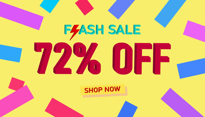 Flash Sale 72% Discount. Sales poster or banner with 3D text on yellow background, Flash Sales banner template design for social media and website. Special Offer Flash Sale campaigns or promotions.