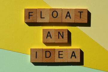 Float An Idea, phrase as banner headline