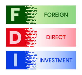 FDI - Foreign Direct Investment. business concept. Vector infographic illustration for presentations, sites, reports, banners