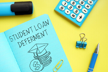 Student loan deferment is shown using the text