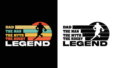 Dad the Man the Myth the Rugby Legend, American football T shirt design, Rugby T shirt design
