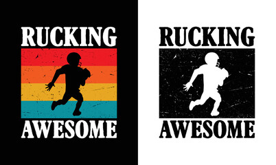 Rucking Awesome, American football T shirt design, Rugby T shirt design, Vintage