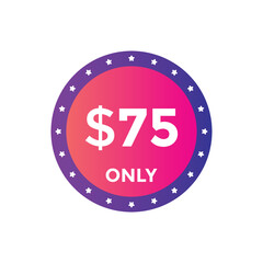 $75 USD Dollar Month sale promotion Banner. Special offer, 75 dollar month price tag, shop now button. Business or shopping promotion marketing concept
