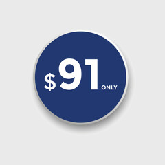 91 dollar price tag. Price $91 USD dollar only Sticker sale promotion Design. shop now button for Business or shopping promotion
