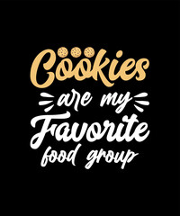 Fototapeta na wymiar Cookies are my favorite food group tshirt design