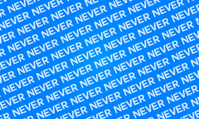 Blue Text Never Pattern Background
