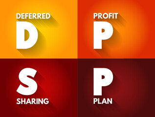 DPSP Deferred Profit Sharing Plan - registered plan that allows companies to share their profits with employees, acronym text concept background