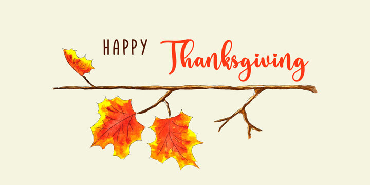 Happy thanksgiving banner. Watercolor branch with orange maple leaves. Holiday card design and invitation for seasonal american and canadian fall holiday. Vector illustration